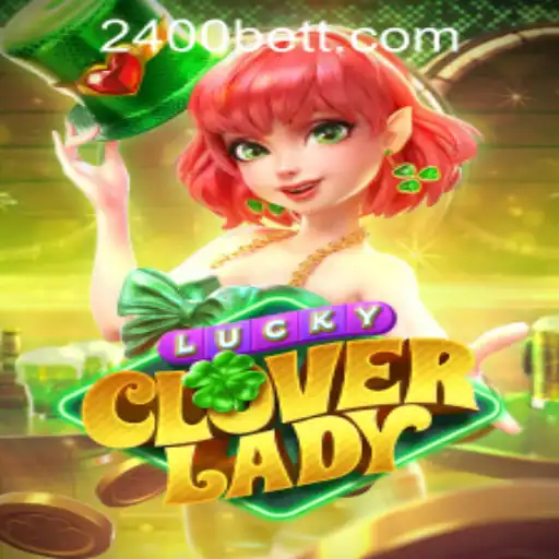 Exploring the World of LuckyCloverLady: A Comprehensive Guide